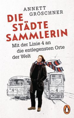 Die Städtesammlerin von Gröschner,  Annett