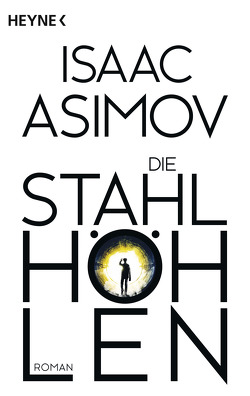 Die Stahlhöhlen von Asimov,  Isaac, Nagel,  Heinz