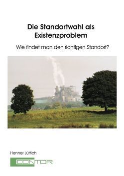 Die Standortwahl als Existenzproblem von Lüttich,  Henner