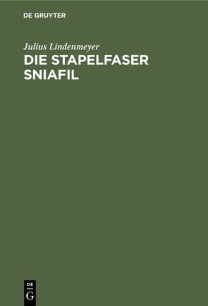 Die Stapelfaser Sniafil von Lindenmeyer,  Julius