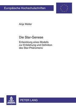 Die Star-Genese von Weller,  Anja