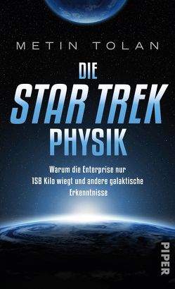 Die STAR TREK Physik von Tolan,  Metin