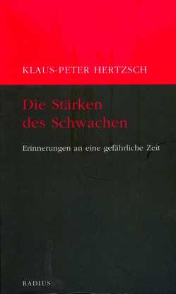 Die Stärken des Schwachen von Hertzsch,  Klaus-Peter