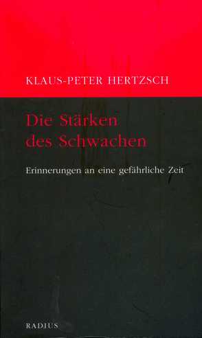 Die Stärken des Schwachen von Hertzsch,  Klaus-Peter