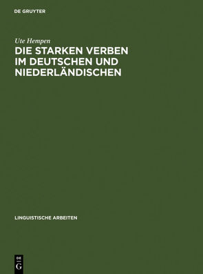 Die starken Verben im Deutschen und Niederländischen von Hempen,  Ute