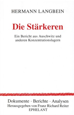 Die Stärkeren von Langbein,  Hermann, Reiter,  Franz R