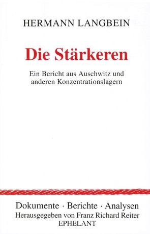 Die Stärkeren von Langbein,  Hermann, Reiter,  Franz R