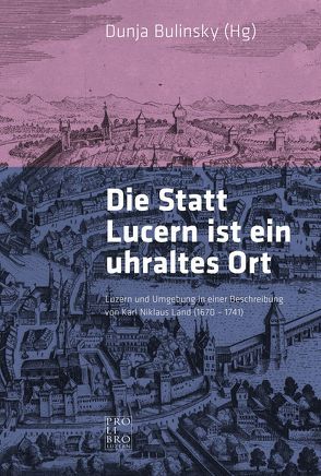 Die Statt Lucern ist ein uhraltes Ort von Bulinsky,  Dunja