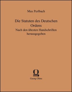 Die Statuten des Deutschen Ordens von Perlbach,  Max