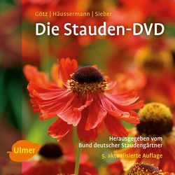 Die Stauden-DVD von Goetz,  Hans, Häussermann,  Martin, Sieber,  Prof. Dr. Josef