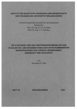 Die Steifigkeit und das Verformungsverhalten von Stahlbeton- und Spannbetonbalken unter kombinierter Beanspruchung aus Biegemoment, Querkraft und Torsion von Ojha,  Surendra K