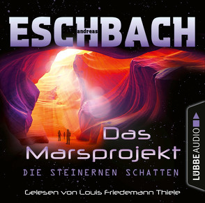 Die steinernen Schatten von Eschbach,  Andreas, Thiele,  Louis Friedemann