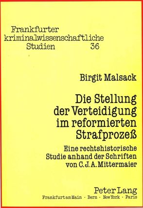 Die Stellung der Verteidigung im reformierten Strafprozeß von Winkemann,  Birgit