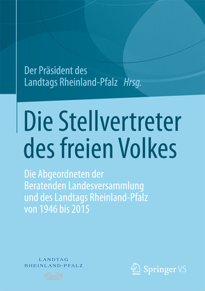 Die Stellvertreter des freien Volkes von des Landes Rheinland-Pfalz,  Der Präsident