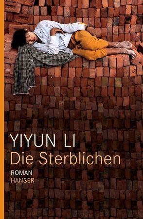 Die Sterblichen von Grube,  Anette, Li,  Yiyun