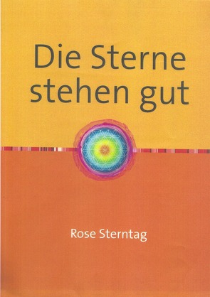 Die Sterne stehen gut von Sterntag,  Rose