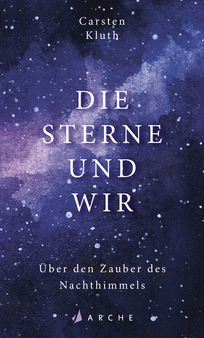 Die Sterne und wir von Kluth,  Carsten