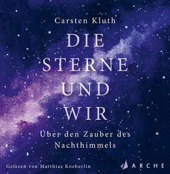 Die Sterne und wir von Kluth,  Carsten, Koerbelin,  Matthias