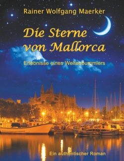 Die Sterne von Mallorca von Maerker,  Rainer Wolfgang