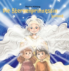 Die Sternenprinzessin kommt von Kötting,  Maritta