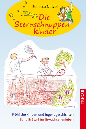 Die Sternschnuppenkinder – Band 5 von Netzel,  Rebecca