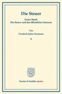 Die Steuer. von Neumann,  Friedrich Julius