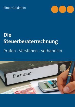 Die Steuerberaterrechnung von Goldstein,  Elmar