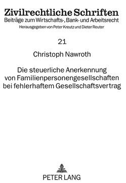 Die steuerliche Anerkennung von Familienpersonengesellschaften bei fehlerhaftem Gesellschaftsvertrag von Nawroth,  Christoph