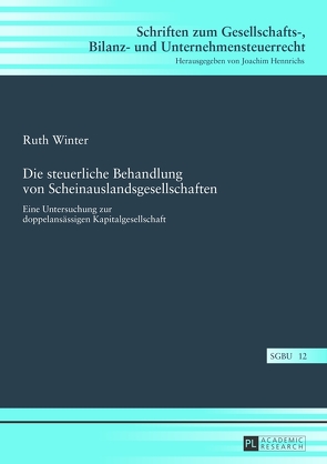 Die steuerliche Behandlung von Scheinauslandsgesellschaften von Winter,  Ruth