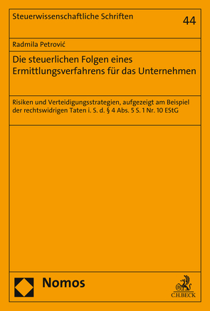 Die steuerlichen Folgen eines Ermittlungsverfahrens für das Unternehmen von Petrovic,  Radmila