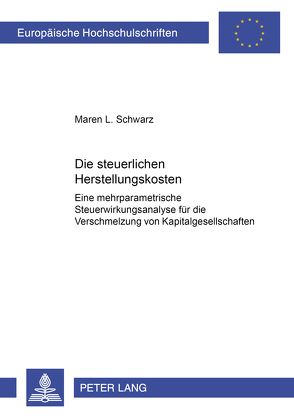 Die steuerlichen Herstellungskosten von Schwarz,  Maren