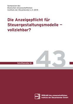 Die Anzeigepflicht für Steuergestaltungsmodelle – vollziehbar?