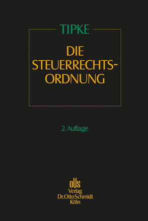 Die Steuerrechtsordnung, Bd. III von Tipke,  Klaus