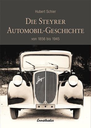 Die Steyrer Automobil-Geschichte von Schier,  Hubert