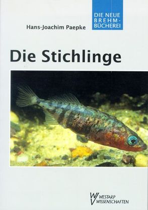 Die Stichlinge von Paepke,  Hans J