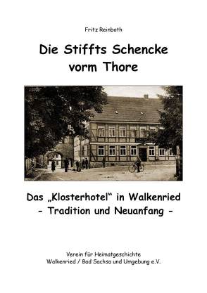 Die Stiffts Schencke vorm Thore von Reinboth,  Fritz