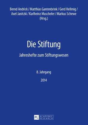 Die Stiftung von Andrick,  Bernd, Fundare e.V., Gantenbrink,  Matthias, Hellmig,  Gerd, Janitzki,  Axel, Schewe,  Markus