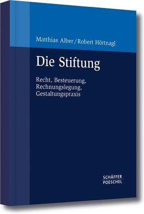 Die Stiftung von Alber,  Matthias, Hörtnagl,  Robert