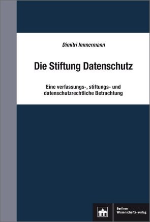 Die Stiftung Datenschutz von Immermann,  Dimitri