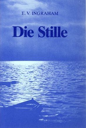 Die Stille von Carlowitz,  Frieda von, Ingraham,  E V