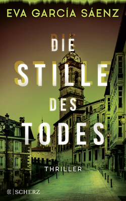 Die Stille des Todes von García Sáenz,  Eva, Jakubeit,  Alice