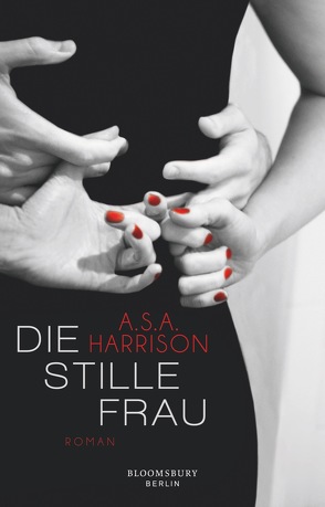 Die stille Frau von Harrison,  A.S.A., Pahnke,  Juliane