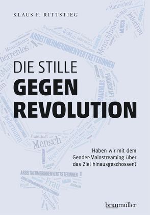 Die stille Gegenrevolution von Rittstieg,  Klaus F.