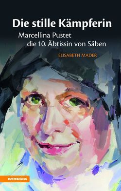 Die stille Kämpferin von Mader,  Elisabeth