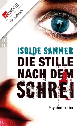 Die Stille nach dem Schrei von Sammer,  Isolde