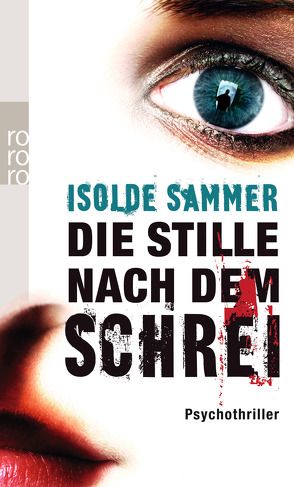 Die Stille nach dem Schrei von Sammer,  Isolde