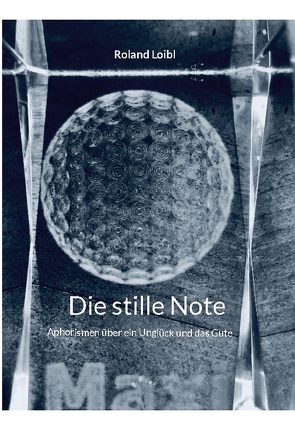 Die stille Note-public von Loibl,  Roland