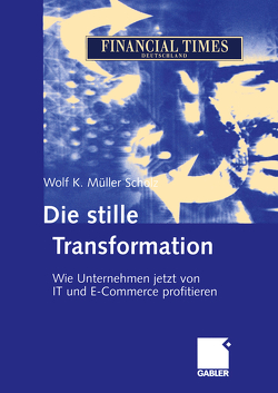 Die stille Transformation von Müller Scholz,  Wolf K.