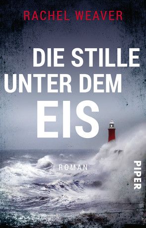 Die Stille unter dem Eis von Schmitz,  Yola, Weaver,  Rachel