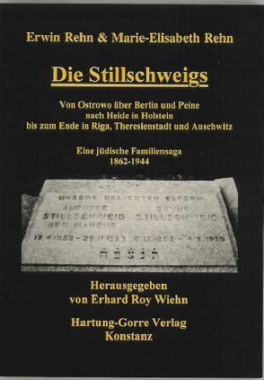 Die Stillschweigs von Rehn,  Erwin, Rehn,  Marie-Elisabeth, Wiehn,  Erhard Roy